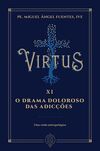 Virtus XI - O drama doloroso das adicções: uma visão antropológica