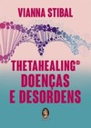 Thetahealing: doenças e desordens