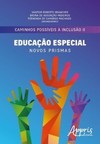 Caminhos possíveis à inclusão II - Educação especial: novos prismas