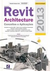 Autodesk Revit Architecture 2013: conceitos e aplicações