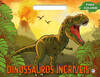 Dinossauros incríveis