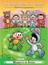 Turma da Mônica - fábulas ilustradas - a tartaruga e a lebre