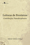 Leituras de fronteiras: contribuições transdisciplinares