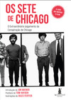 Os Sete de Chicago: O extraordinário julgamento da Conspiração de Chicago