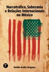 Narcotráfico, soberania e relações internacionais no México