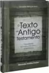 O Texto do Antigo Testamento: Edição Acadêmica