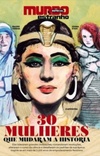 Revista Mundo Estranho Especial: 30 Mulheres que Mudaram a História