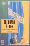 Que Brasil é Este?: Dilemas Nacionais do Século XXI
