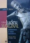 Judeu Marginal: Repensando Jesus Histórico, Um - vol. 2
