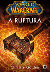 World of Warcraft: A ruptura