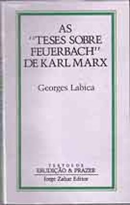 As Teses sobre Feuerbach de Karl Marx