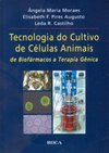 Tecnologia de cultivo de células animais: De biofármacos a terapia gênica