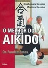 O Melhor do Aikido