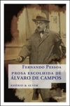 Prosa Escolhida de Álvaro de Campos (Pessoa breve)