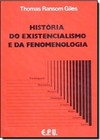 Historia Do Existencialismo E Da Fenomenologia