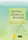 GRANDES LIDERES DA HISTORIA
