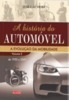 A História do Automóvel (Vol. 3)