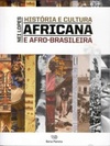 História e cultura Africana e Afro-Brasileira