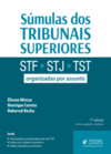 Súmulas dos tribunais superiores: STF, STJ, TST - Organizadas por assunto