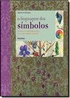 Linguagem Dos Simbolos - Volume 1, A