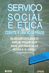 Servico Social e Ética: Convite a uma Nova Práxis