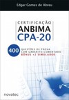 Certificação Anbima CPA-20: 400 questões de prova com gabarito comentado - bônus + 2 simulados