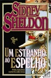 Um estranho ao Espelho (Obras de Sidney Sheldon #03)