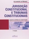JURISDIÇÃO CONSTITUCIONAL E TRIBUNAIS CONSTITUCIONAIS: Garantia Suprema da Constituição