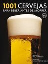  1001 Cervejas Para Beber Antes De Morrer