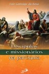 DISCIPULOS E MISSIONARIOS NA PAROQUIA
