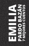 7 mejores cuentos de emilia Pardo Bazán