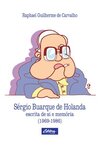 Sérgio Buarque De Holanda: escrita de si e memória (1969 - 1986)