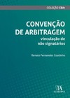 Convenção de arbitragem: vinculação de não signatários