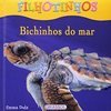 FILHOTINHOS - BICHINHOS DO MAR