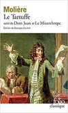 Le Tartuffe - Dom Juan - Le Misanthrope