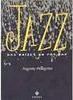 Jazz: das Raízes ao Pós-Bop