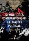 Revoluções, contrarrevoluções e agitações políticas 1951-2000