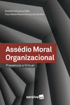 Assédio moral organizacional: presencial e virtual