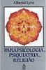 Parapsicologia, Psiquiatria, Religião