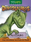 Dinossauros: Alossauro