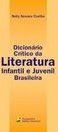 Dicionário Crítico da Literatura Infantil e Juvenil Brasileira