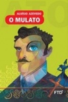 O Mulato (Almanaque Dos Clássicos Da Literatura Brasileira)