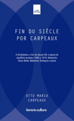 Fin du siècle por Carpeaux (Historia da Literatura Ocidental #8)