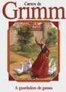 A Contos de Grimm: Guardadora de Gansos