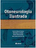 Otoneurologia Ilustrada