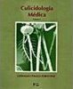 Culicidologia Médica: Princípios Gerais, Morfologia, Gloss... - vol. 1