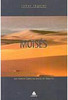 Moisés: um Homem Santo na Escola do Deserto