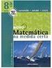 Novo Matemática na Medida Certa: Ed. Reformulada - 8 Série - 1 Grau
