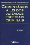 Comentários à Lei Dos Juizados Especiais Criminais