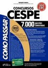 Como passar em concursos CESPE: 7.000 questões comentadas